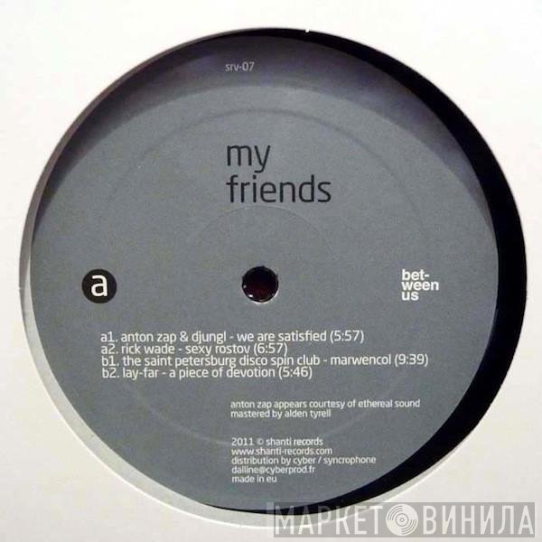  - My Friends