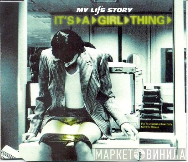 My Life Story - It's A Girl Thing