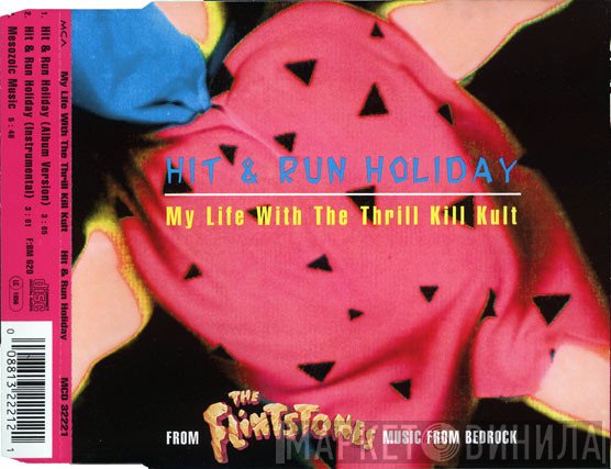 My Life With The Thrill Kill Kult  - Hit & Run Holiday