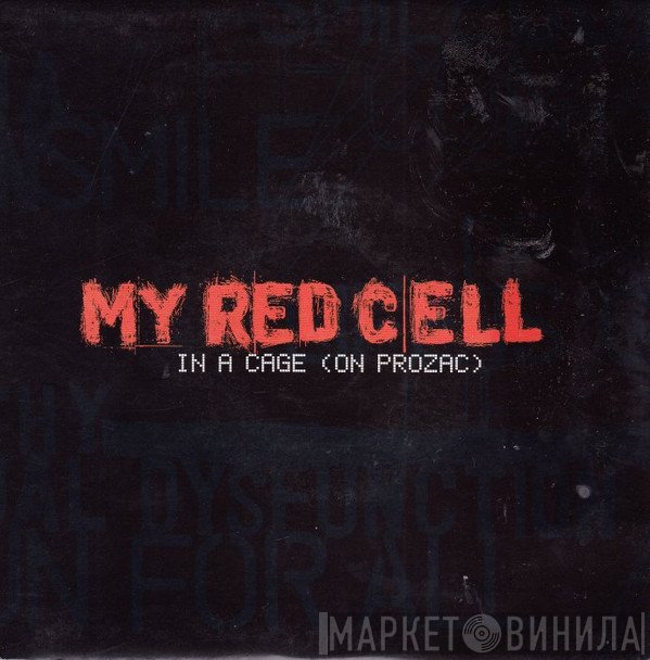 My Red Cell - In A Cage (On  Prozac)
