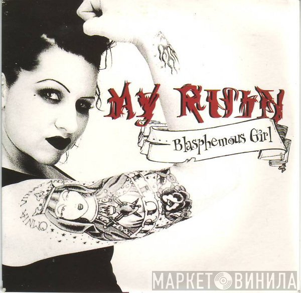 My Ruin - Blasphemous Girl