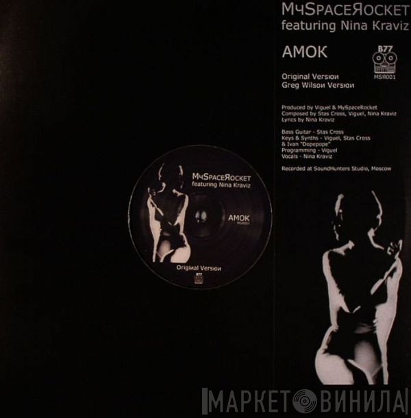 MySpaceRocket featuring Nina Kraviz  - Amok