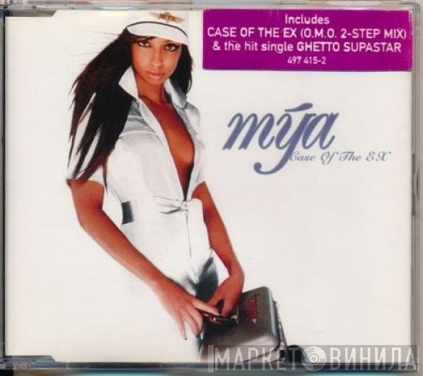 Mya  - Case Of The Ex