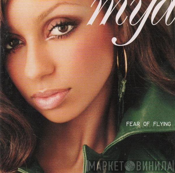 Mya  - Fear Of Flying