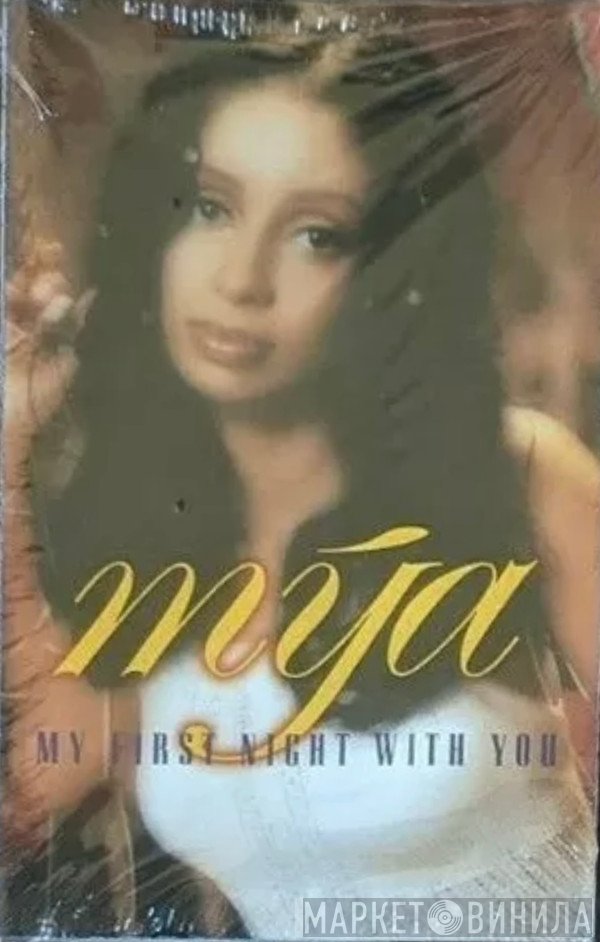 Mya  - My First Night With You