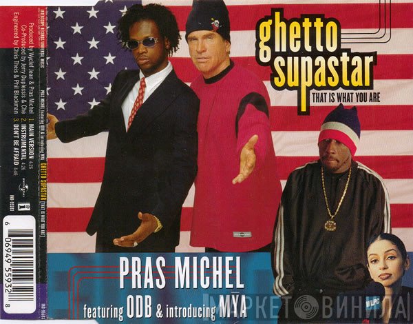Mya, Ol' Dirty Bastard, Pras Michel - Ghetto Supastar (That Is What You Are)