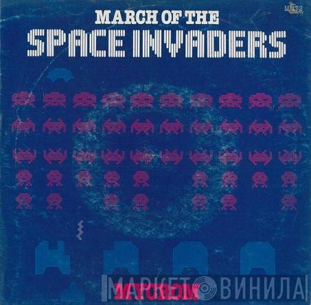Mycron - March Of The Space Invaders / Flight Of The Space Invaders