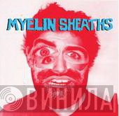 Myelin Sheaths - Do The Mental Twist