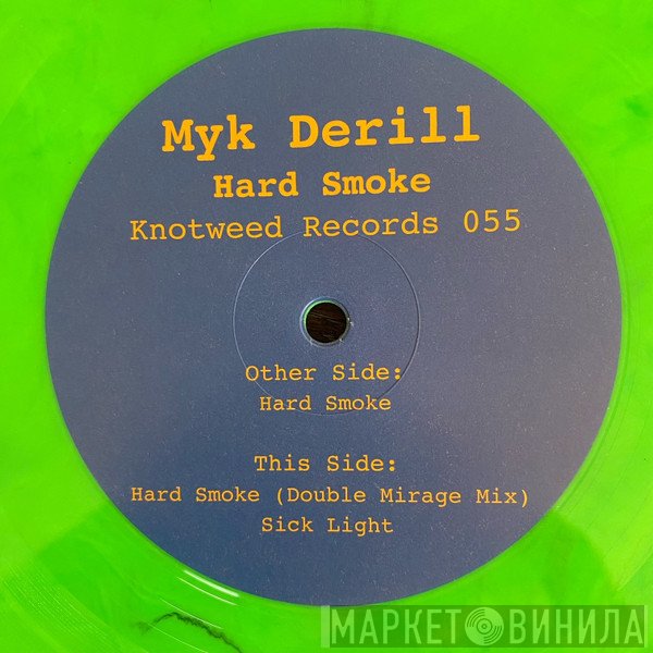 Myk Derill - Hard Smoke E.P.