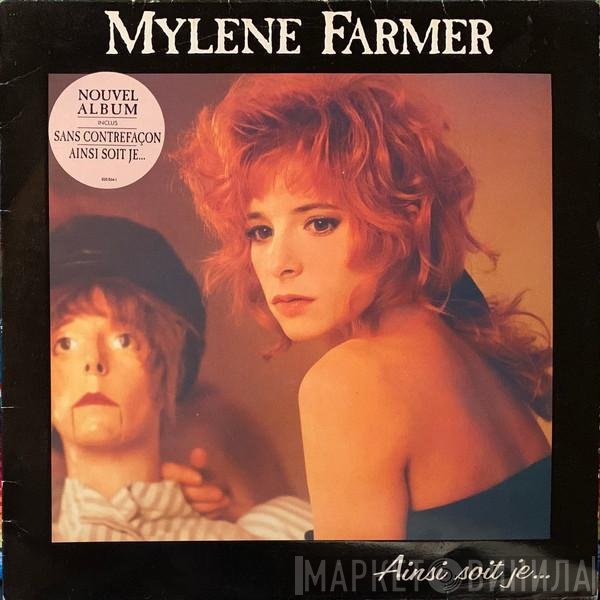 Mylène Farmer  - Ainsi Soit Je...