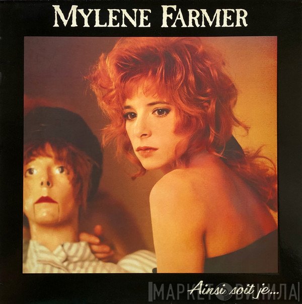 Mylène Farmer  - Ainsi Soit Je...