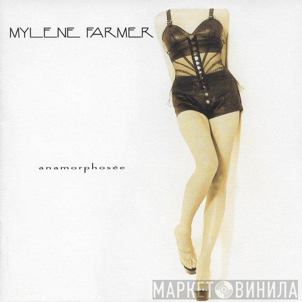Mylène Farmer  - Anamorphosée