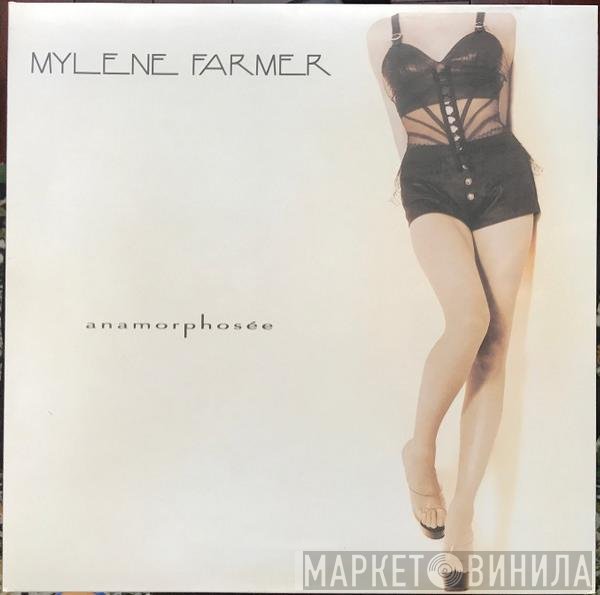 Mylène Farmer  - Anamorphosée