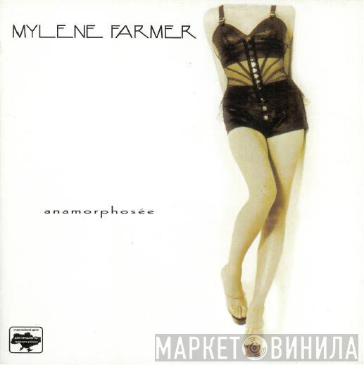 Mylène Farmer  - Anamorphosée