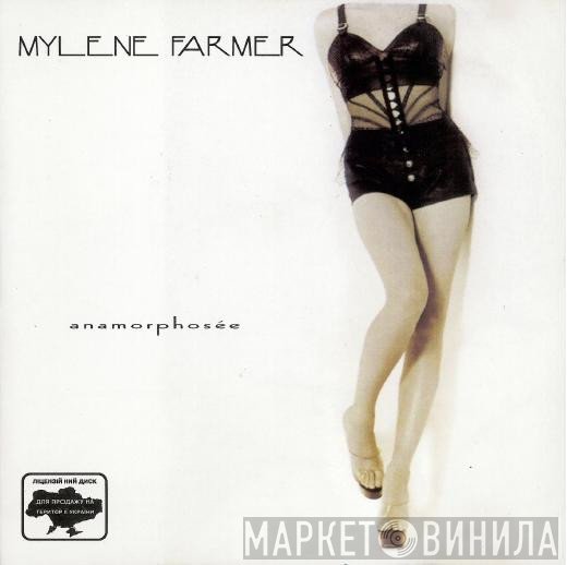 Mylène Farmer  - Anamorphosée