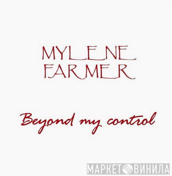 Mylène Farmer  - Beyond My Control