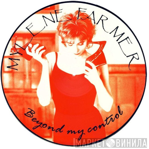 Mylène Farmer  - Beyond My Control