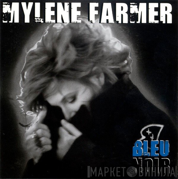 Mylène Farmer  - Bleu Noir