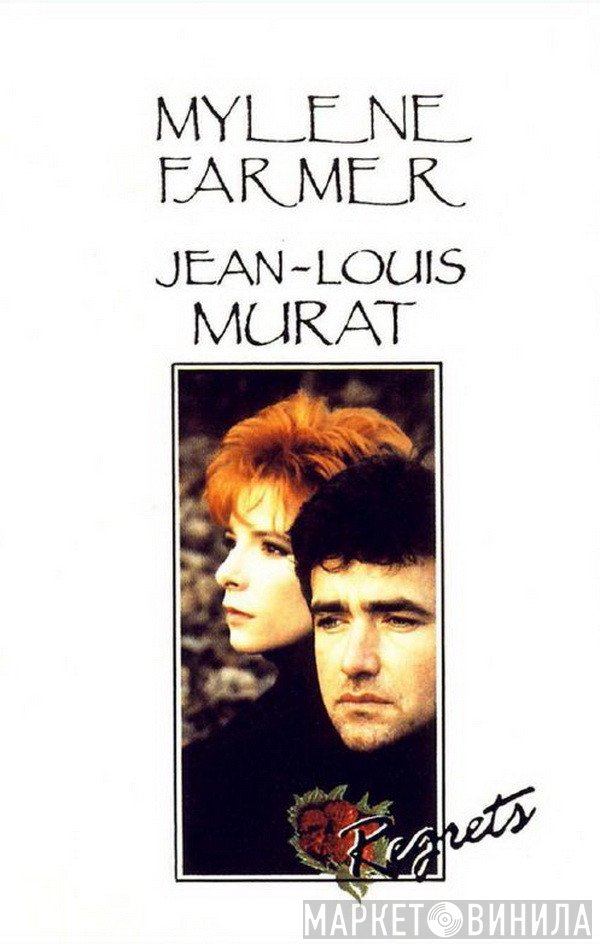 Mylène Farmer Et Jean-Louis Murat  - Regrets