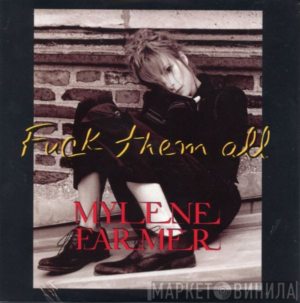 Mylène Farmer  - Fuck Them All