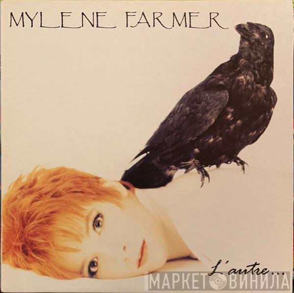Mylène Farmer  - L'Autre...