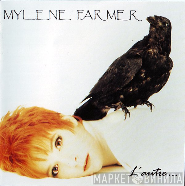 Mylène Farmer  - L'Autre...