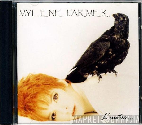 Mylène Farmer  - L'Autre...