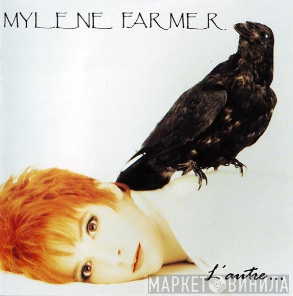 Mylène Farmer  - L'Autre...