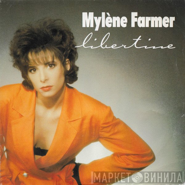 Mylène Farmer  - Libertine
