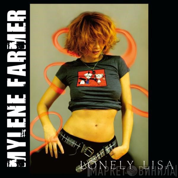 Mylène Farmer  - Lonely Lisa