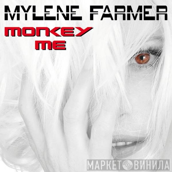 Mylène Farmer  - Monkey Me