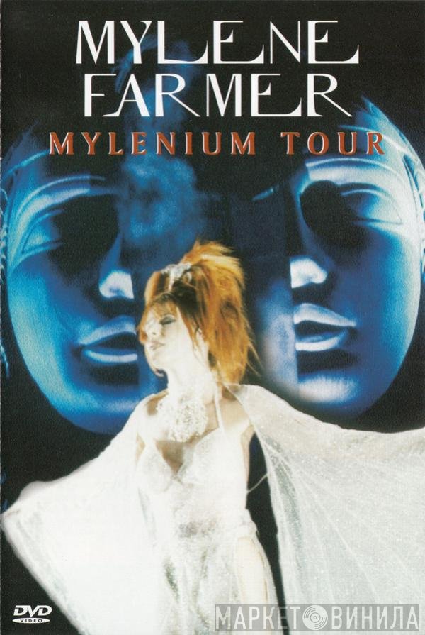 Mylène Farmer  - Mylenium Tour