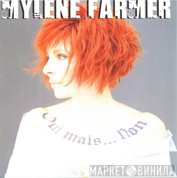 Mylène Farmer  - Oui Mais... Non