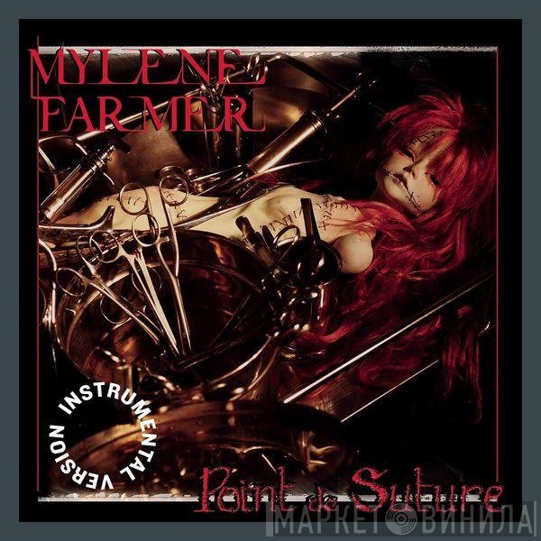 Mylène Farmer  - Point De Suture (Instrumental Version)