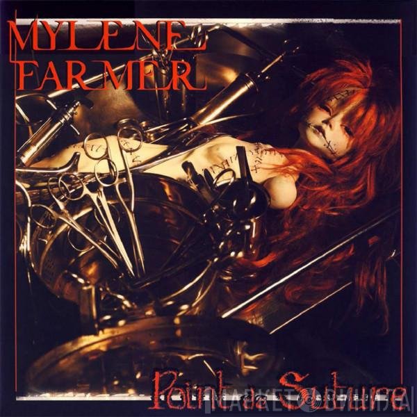 Mylène Farmer  - Point De Suture