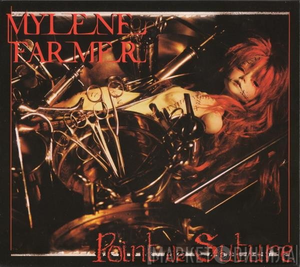 Mylène Farmer  - Point De Suture