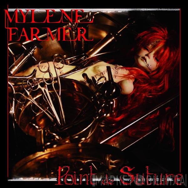 Mylène Farmer  - Point De Suture