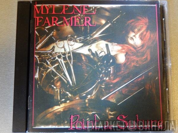 Mylène Farmer  - Point De Suture