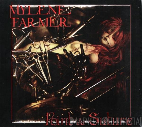 Mylène Farmer  - Point De Suture