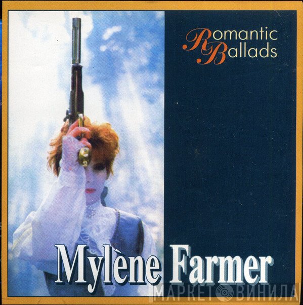 Mylène Farmer  - Romantic Ballads