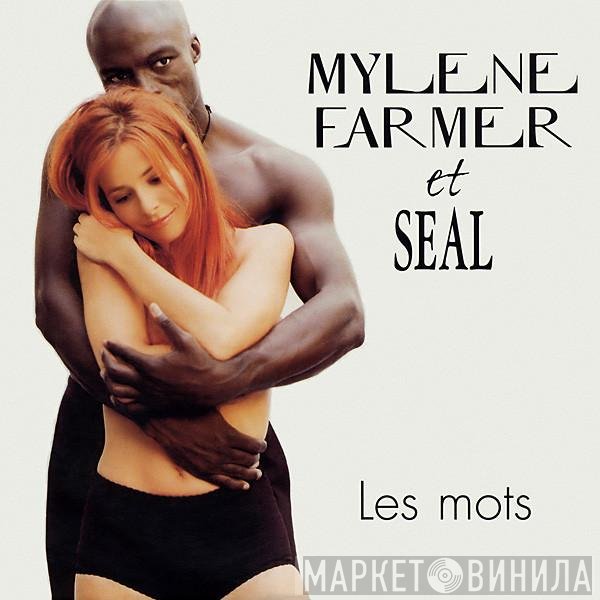Mylène Farmer, Seal - Les Mots
