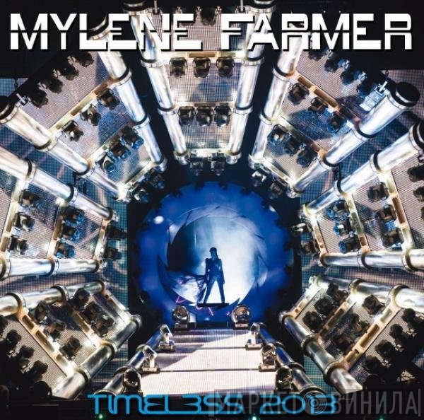 Mylène Farmer  - Timeless 2013