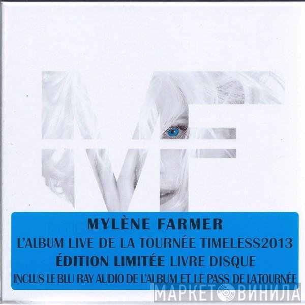 Mylène Farmer  - Timeless 2013