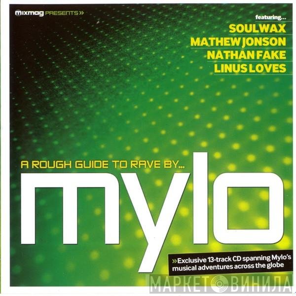 Mylo  - A Rough Guide To Rave