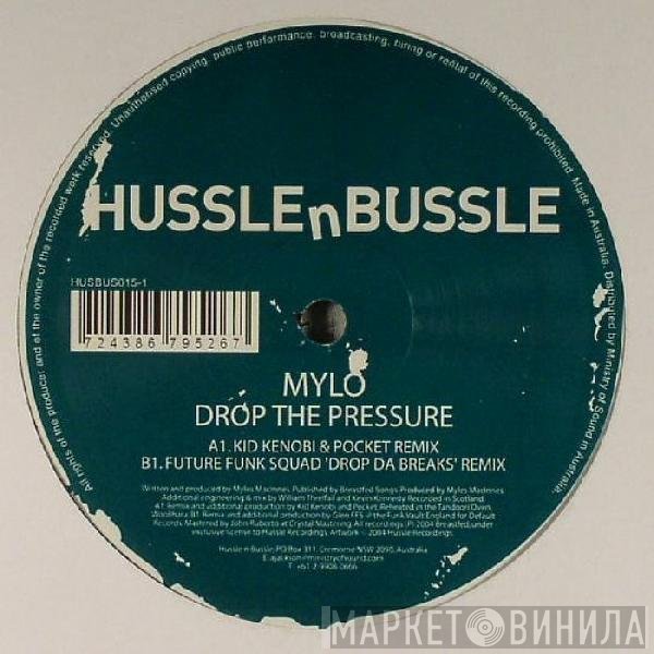 Mylo - Drop The Pressure