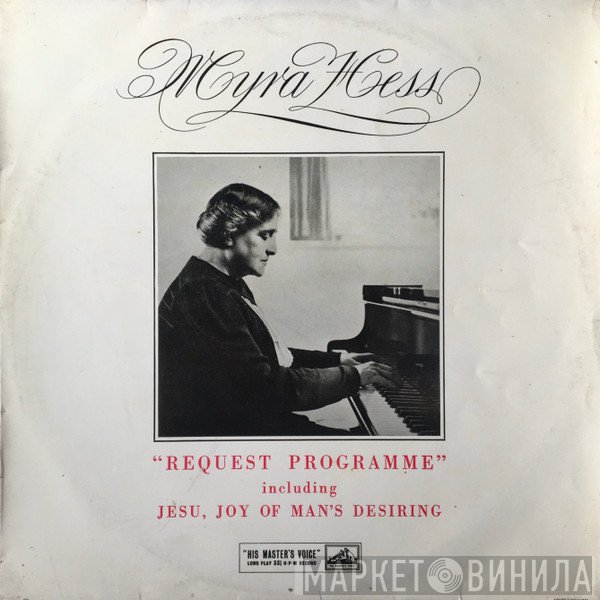 Myra Hess  - Request Programme