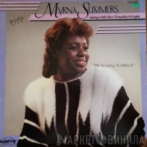 Myrna Summers, Timothy Wright - We're Going To Make It