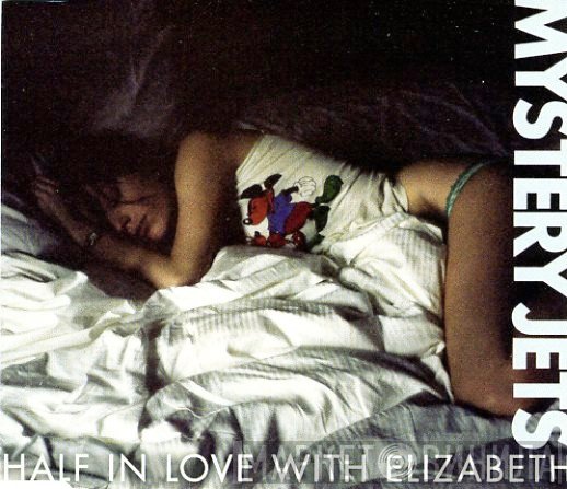 Mystery Jets  - Half In Love With Elizabeth