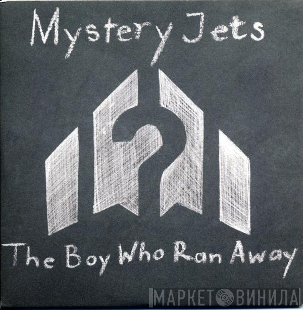 Mystery Jets - The Boy Who Ran Away
