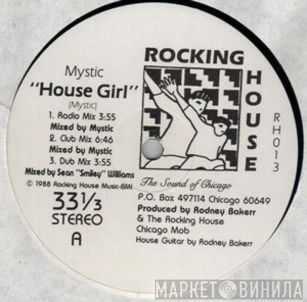 Mystic  - House Girl